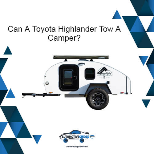 Can A Toyota Highlander Tow A Camper?