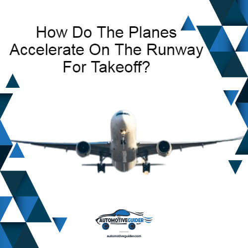 How do the planes accelerate on the runway for takeoff