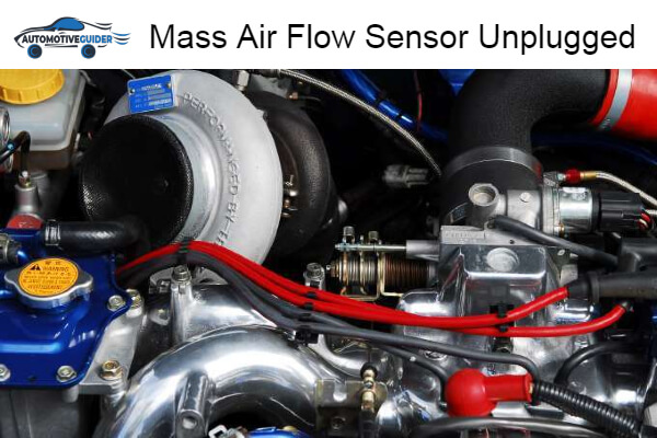 Mass Air Flow Sensor Unplugged