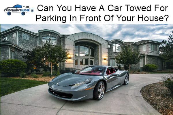 Parking In Front Of Your House