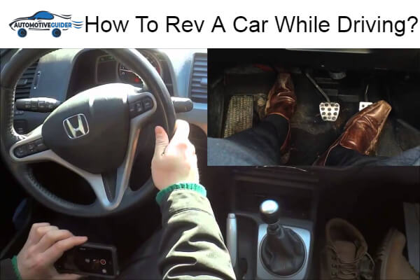 Rev A Car While Driving