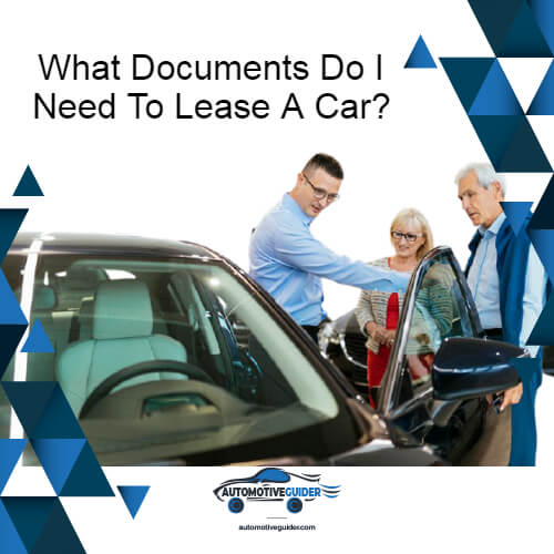 What documents do I need to lease a car