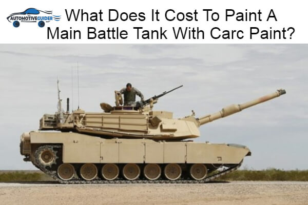 Cost To Paint A Main Battle Tank With Carc Paint