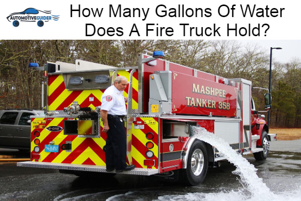Gallons Of Water Does A Fire Truck Hold