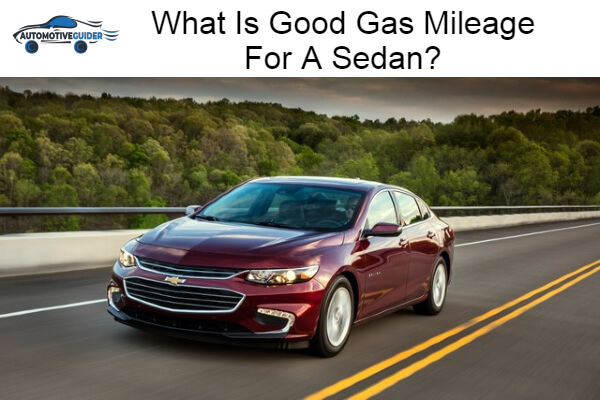 Good Gas Mileage For A Sedan