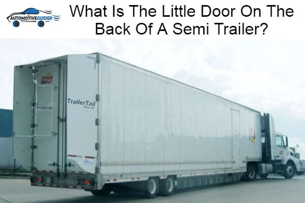 Little Door On The Back Of A Semi Trailer