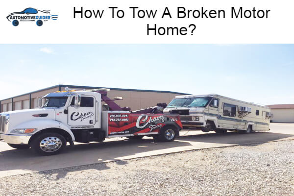 Tow A Broken Motor Home