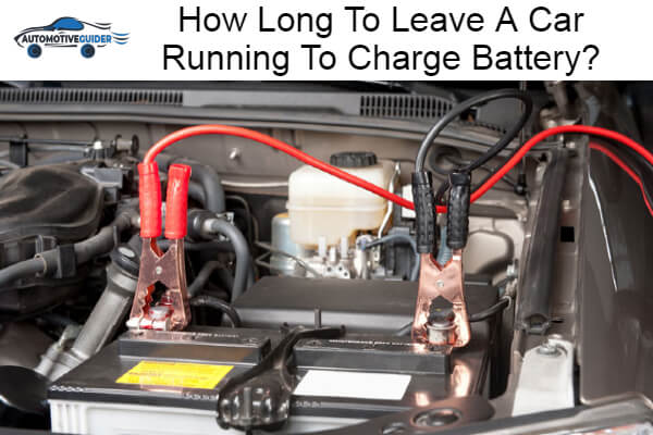 Leave A Car Running To Charge Battery