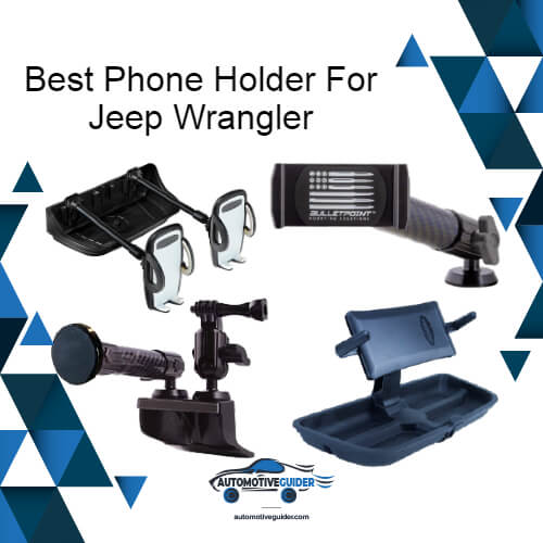 Best Phone Holder For Jeep Wrangler