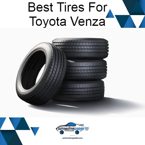 Best Tires For Toyota Venza