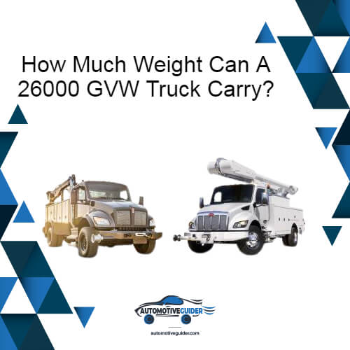 How Much Weight Can A 26000 GVW Truck Carry