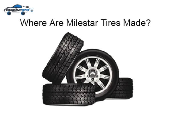 Are Milestar Tires Made