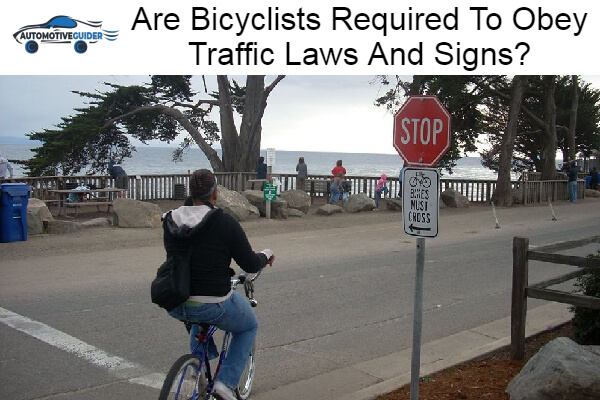 Bicyclists Required To Obey Traffic Laws And Signs