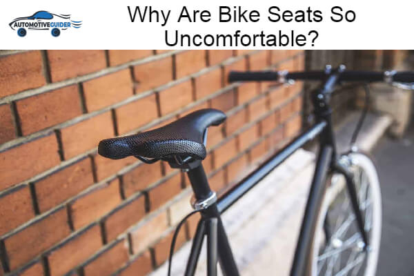 Bike Seats So Uncomfortable