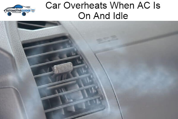 Car Overheats When AC Is On