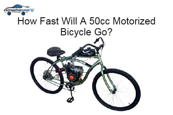 Fast Will A 50cc Motorized Bicycle Go