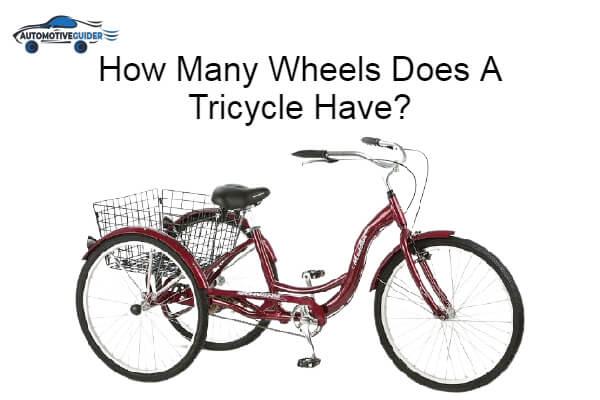 Wheels Does A Tricycle Have