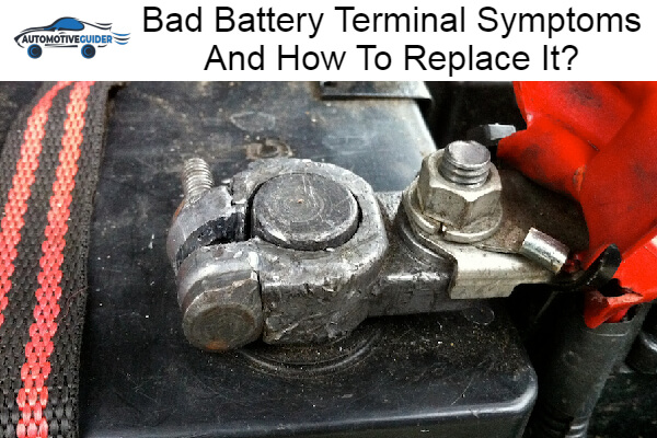 Bad Battery Terminal Symptoms