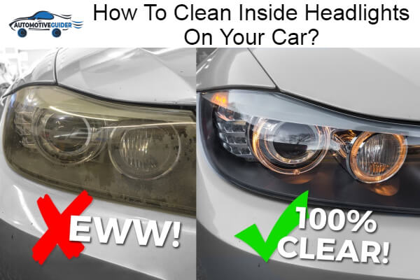 Clean Inside Headlights On Your Car
