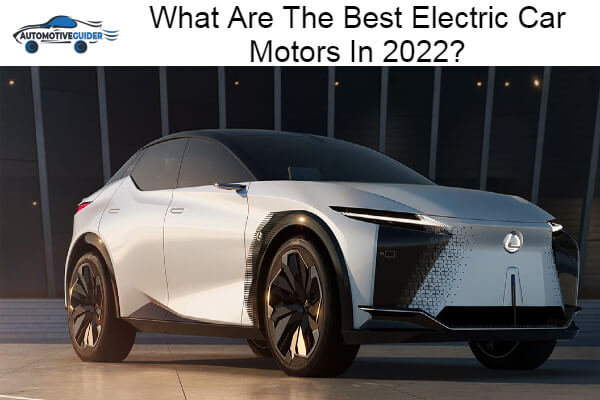 Best Electric Car Motors In 2022