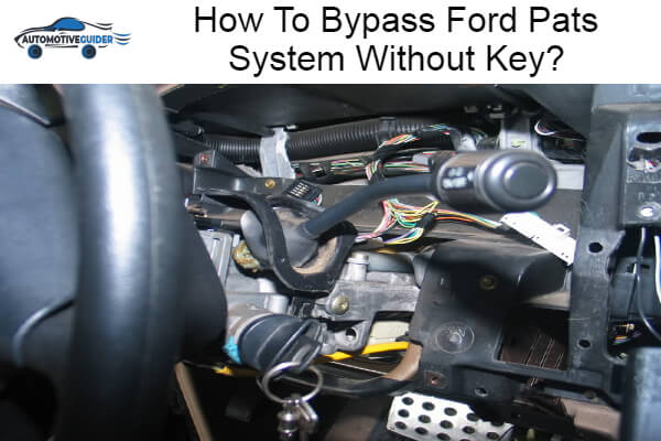 Bypass Ford Pats System Without Key