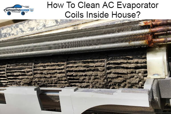 Clean AC Evaporator Coils Inside House