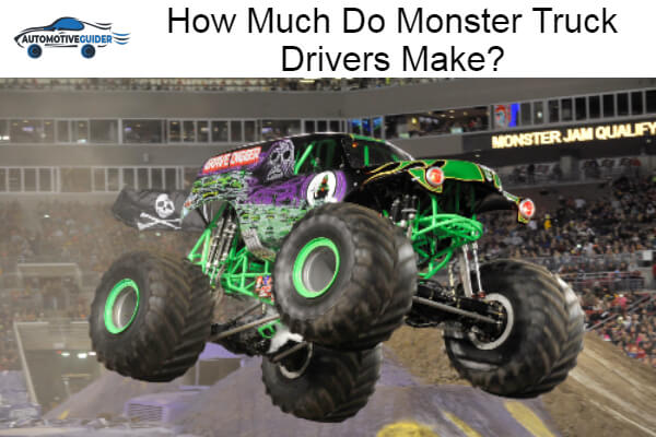 Much Do Monster Truck Drivers Make