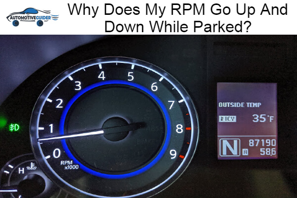 RPM Go Up And Down While Parked