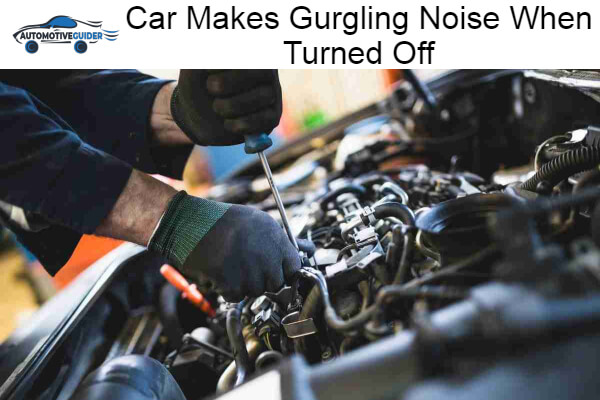 Car Makes Gurgling Noise
