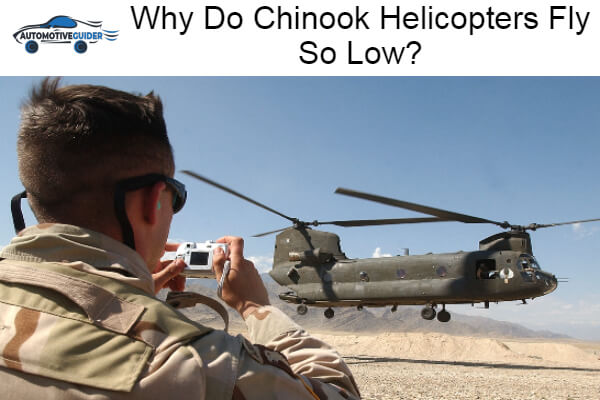 Chinook Helicopters Fly So Low