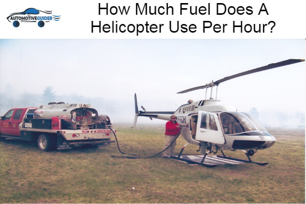 Fuel Does A Helicopter Use Per Hour