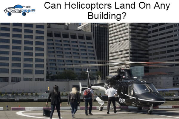 Helicopters Land On Any Building