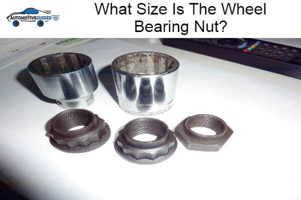 Size Is The Wheel Bearing Nut