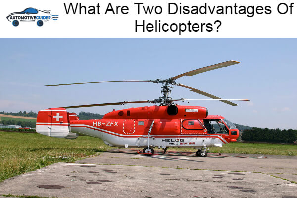 Two Disadvantages Of Helicopters
