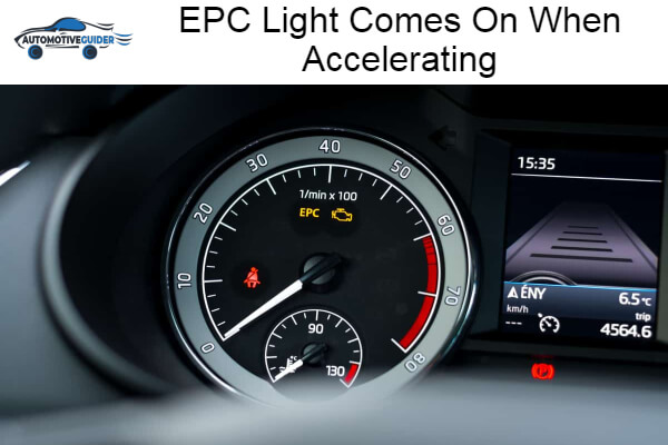 Why Does EPC Light Comes On When Accelerating