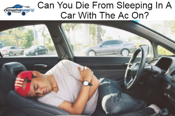 Die From Sleeping In A Car With The Ac On