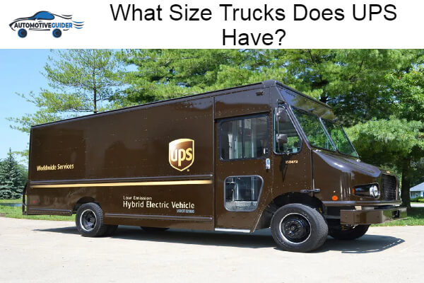 Size Trucks Does UPS Have