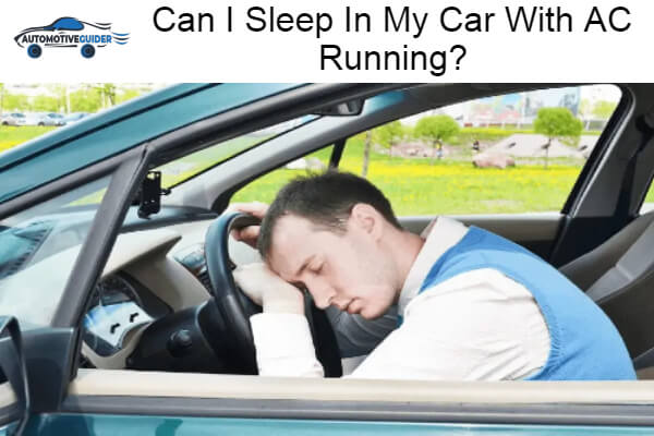 Sleep In My Car With AC Running