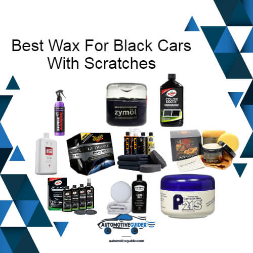Best Wax For Black Cars With Scratches