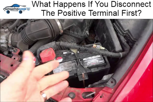 Disconnect The Positive Terminal First