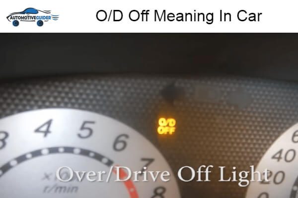 What Is O/D Off Meaning In Car