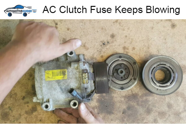 Why Does AC Clutch Fuse Keeps Blowing