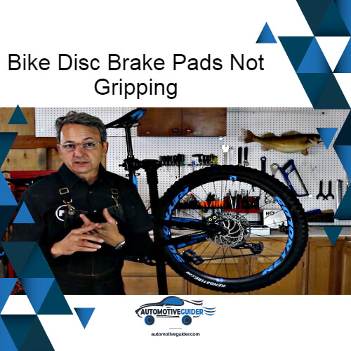 Bike Disc Brake Pads Not Gripping