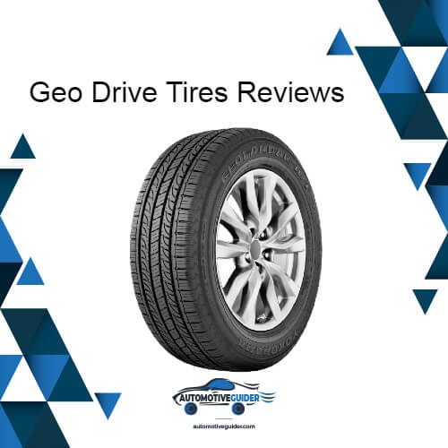 Geo Drive Tires Reviews