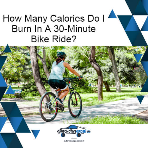 How Many Calories Do I Burn In A 30-Minute Bike Ride