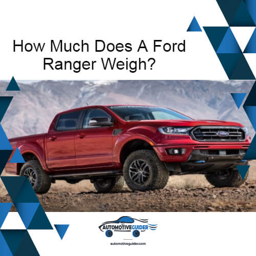 How Much Does A Ford Ranger Weigh