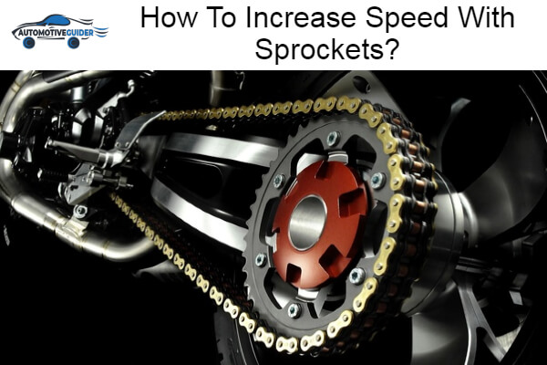 Increase Speed With Sprockets