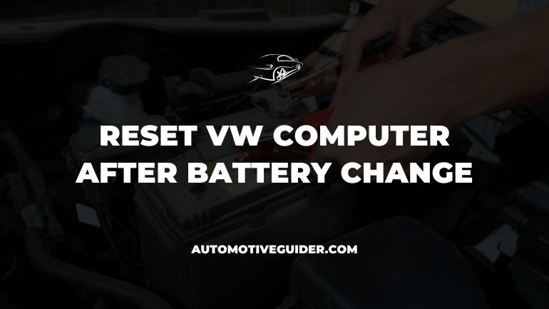 Reset VW Computer After Battery Change