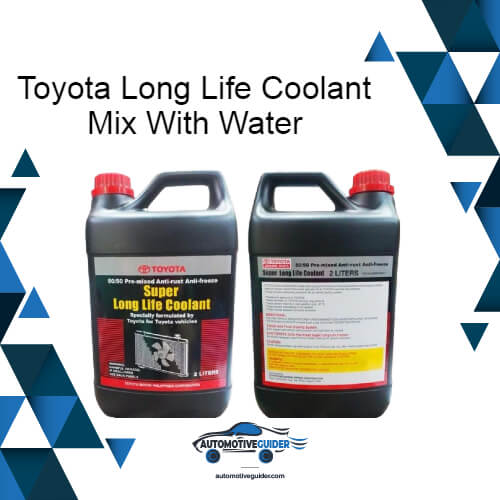Toyota Long Life Coolant Mix With Water