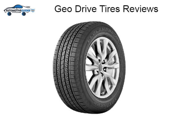 What Are Geo Drive Tires Reviews